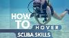 How To Hover Scuba Diving Skills