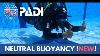 How To Perform Neutral Buoyancy Updated Padi Scuba Skills