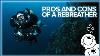 Pros And Cons Of A Rebreather