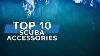 Top 10 Scuba Diving Accessories Scuba Top10 Scubadivermagazine